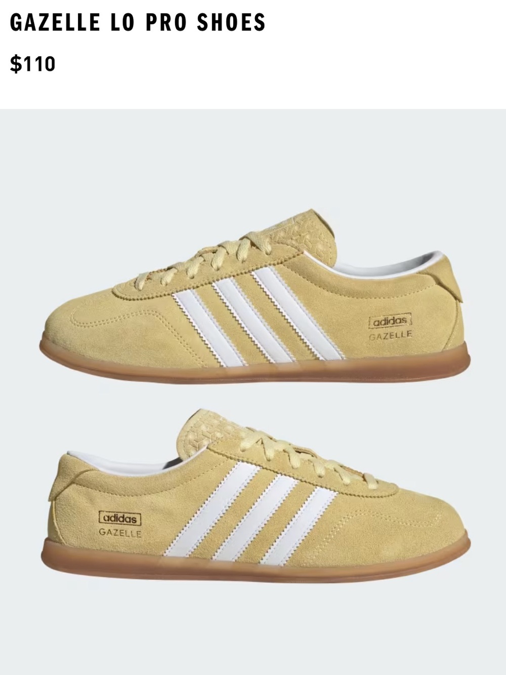 adidas Gazelle Lo Pro
Almost Yellow Cloud White Gum (Women's)